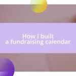 How I built a fundraising calendar