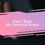 How I Built My Personal Brand