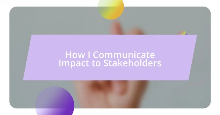 How I Communicate Impact to Stakeholders