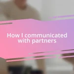 How I communicated with partners