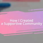 How I Created a Supportive Community