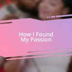 How I Found My Passion