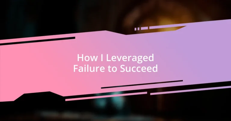 How I Leveraged Failure to Succeed