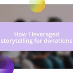 How I leveraged storytelling for donations