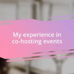 My experience in co-hosting events