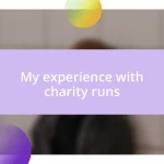 My experience with charity runs