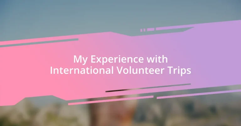 My Experience with International Volunteer Trips