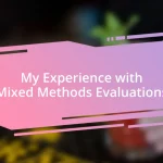 My Experience with Mixed Methods Evaluations