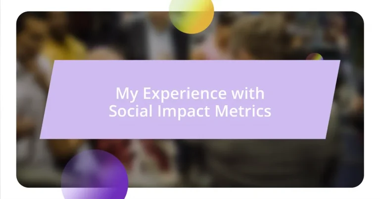 My Experience with Social Impact Metrics