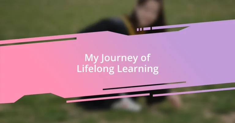 My Journey of Lifelong Learning