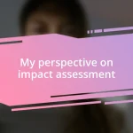 My perspective on impact assessment