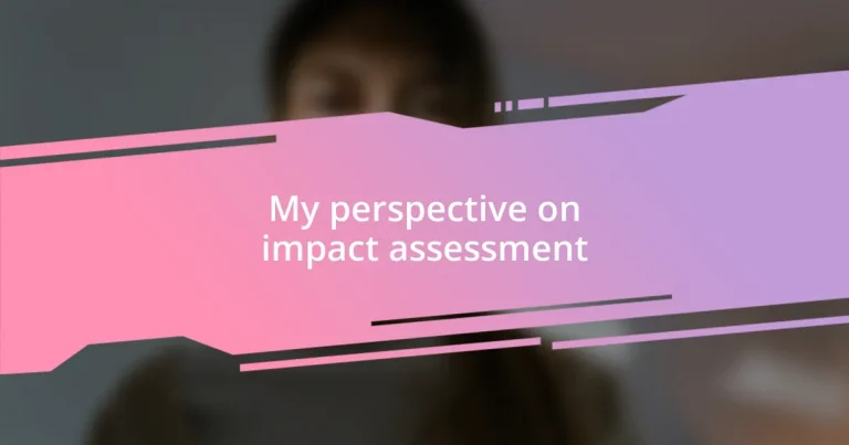 My perspective on impact assessment