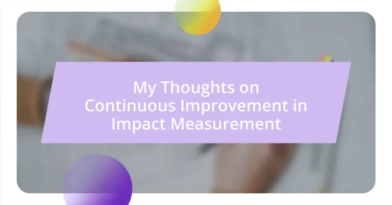 My Thoughts on Continuous Improvement in Impact Measurement