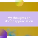 My thoughts on donor appreciation