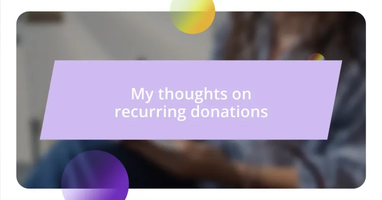 My thoughts on recurring donations