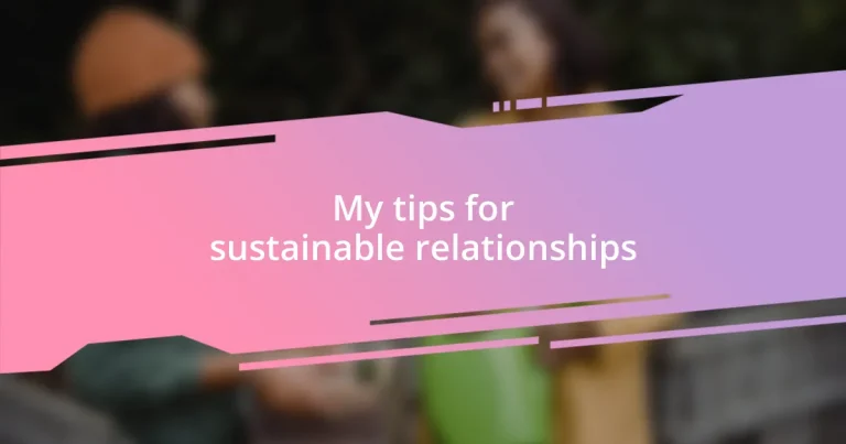 My tips for sustainable relationships