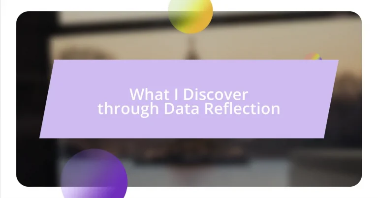 What I Discover through Data Reflection