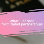 What I learned from failed partnerships