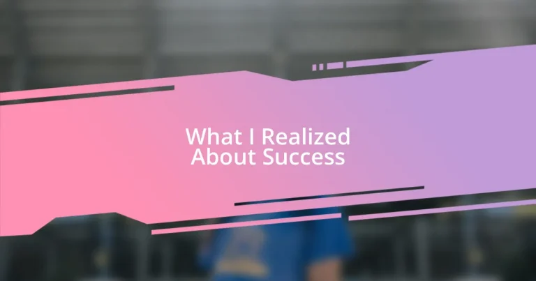 What I Realized About Success