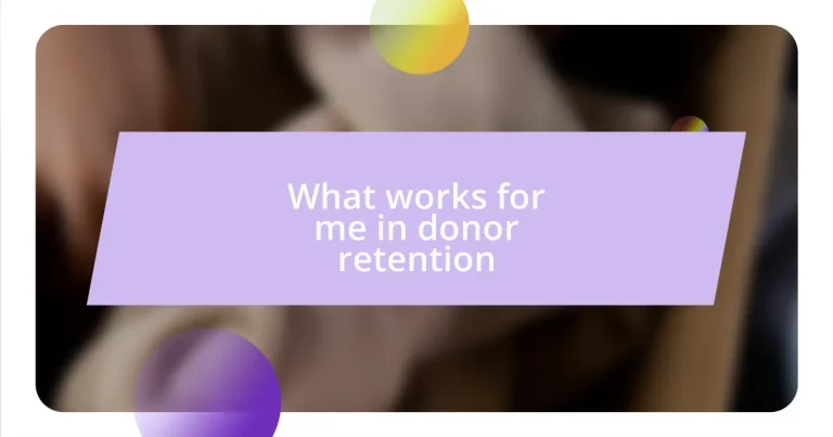 What works for me in donor retention