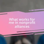 What works for me in nonprofit alliances