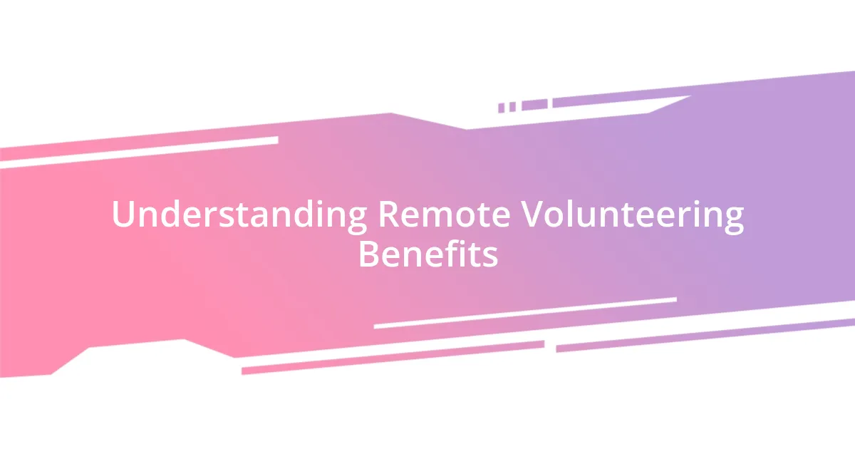 Understanding Remote Volunteering Benefits